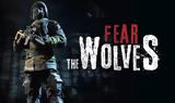 Vostok Games, Fear,Wolves