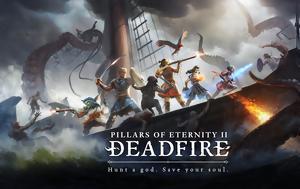 Pillars, Eternity 2, Deadfire…