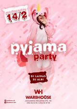 Pyjama Party,Warehouse