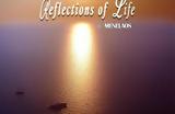Μενέλαος Κανάκης-Reflections, Life,menelaos kanakis-Reflections, Life