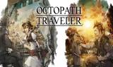 Trailer,Octopath Traveler