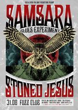 Samsara Blues Experiment + Stoned Jesus,Fuzz Live Music Club