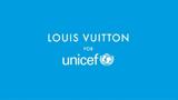 Louis Vuitton,Unicef