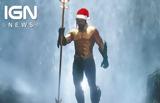 Aquaman On Track,100 Million Christmas Box Office - IGN News