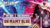 Oh Mamy Blue - Carnival,Ghetto