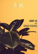 Andy Es - Sunday Sessions,Pas Mal