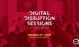 Digital Disruption Sessions II, Ανατρεπτικές,Digital Disruption Sessions II, anatreptikes