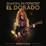 Shakira, Ανακοίνωσε, El Dorado World Tour Live,Shakira, anakoinose, El Dorado World Tour Live