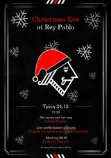 Παραμονή Χριστουγέννων, Rey Pablo,paramoni christougennon, Rey Pablo