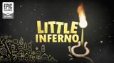 Little Inferno, Διαθέσιμο, Epic Games Store,Little Inferno, diathesimo, Epic Games Store