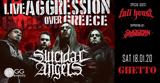 Suicidal Angels Live Aggression Over Patra, Guests,Ghetto