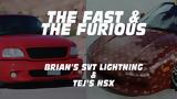 NSX, Ford Lightning,Fast, Furious