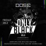 Only Black,Dose