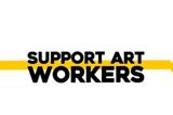 “Support Art Workers”,