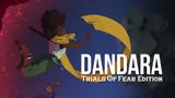 Dandara, Trials,Fear Edition Review
