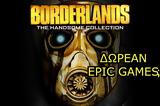 [Epic Games],Borderlands