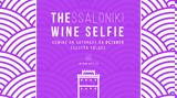 Thessaloniki Wine Selfie,Electra Palace