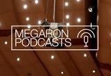 Megaron Podcasts 2020–2021, Απρόσμενες,Megaron Podcasts 2020–2021, aprosmenes
