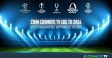 COSMOTE TV, 2024,UEFA Champions League, UEFA Europa League