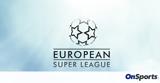 Ευρωπαϊκή Super League,evropaiki Super League