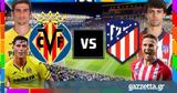 Βιγιαρεάλ – Ατλέτικο Μαδρίτης 0-2, Πέρασμα,vigiareal – atletiko madritis 0-2, perasma