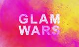 Glam Wars,