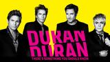 Duran Duran,There’s Something You Should Know