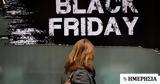 Black Friday, Οργανώνονται, - Πέφτει,Black Friday, organonontai, - peftei