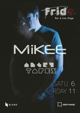 Mikee, Saturday,Frida Bar #x26 Live Stage