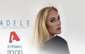 Adele One Night Only, Πότε, ALPHA, Adele One Night Only, pote, ALPHA