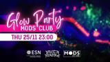 Glow Party,Mods Club