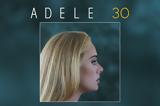 Έντεκα, Adele, “30”,enteka, Adele, “30”