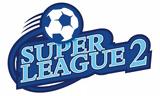 Super League 2, Βέροια,Super League 2, veroia