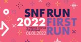 SNF RUN,2022 FIRST RUN