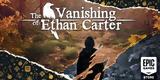 Vanishing, Ethan Carter,Epic Games Store