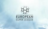 Αποκάλυψη Times, European Super League…ξανάρχεται,apokalypsi Times, European Super League…xanarchetai