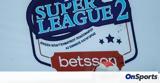 Super League 2, Έφτασαν,Super League 2, eftasan