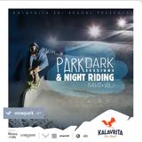 Park Dark Sessions #x26 Night Riding, Χιονοδρομικό Κέντρο Καλαβρύτων,Park Dark Sessions #x26 Night Riding, chionodromiko kentro kalavryton