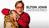 Elton John Uncensored,