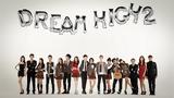 Dream High 2,