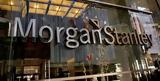 Morgan Stanley, Θετικός,Morgan Stanley, thetikos