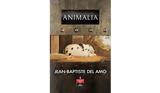 Animalia, Ζαν-Μπατίστ Ντελ Αµό, Λιβάνη,Animalia, zan-batist ntel aµo, livani