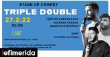 Triple Double - Stand, Comedy, Θέατρο Eliart,Triple Double - Stand, Comedy, theatro Eliart