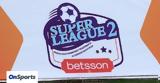 Super League 2, Δράση,Super League 2, drasi