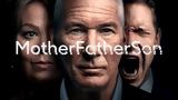 MotherFatherSon,