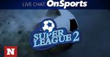 Live Chat,Super League 2