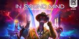 In Sound Mind, Διαθέσιμο, Epic Games Store,In Sound Mind, diathesimo, Epic Games Store