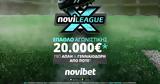 20 000€*, Novileague X, Σαββάτου,20 000€*, Novileague X, savvatou