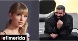 Drake, -έκπληξη, Taylor Swift -Οι,Drake, -ekplixi, Taylor Swift -oi