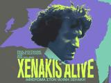 XENAKIS ALIVE, Αφιέρωμα, Ιάννη Ξενάκη,XENAKIS ALIVE, afieroma, ianni xenaki